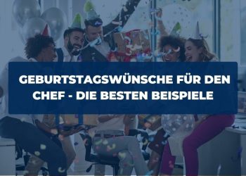 Geburtstagswünsche Chef » 59 Sprüche & Zitate