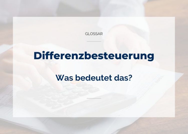 Differenzbesteuerung