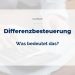 Differenzbesteuerung
