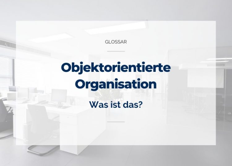 Objektorientierte Organisation