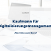 Kaufmann für Digitalisierungsmanagement