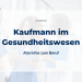 Kaufmann im Gesundheitswesen