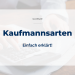 Kaufmannsarten
