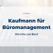 Kaufmann für Büromanagement