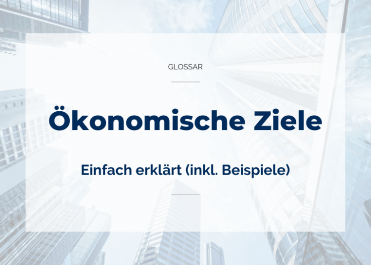 Ökonomische Ziele