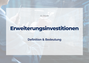 Erweiterungsinvestitionen