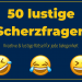 Lustige Scherzfragen und Rätsel