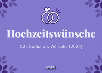 Hochzeitswünsche: 225 Sprüche & Wünsche (2023)