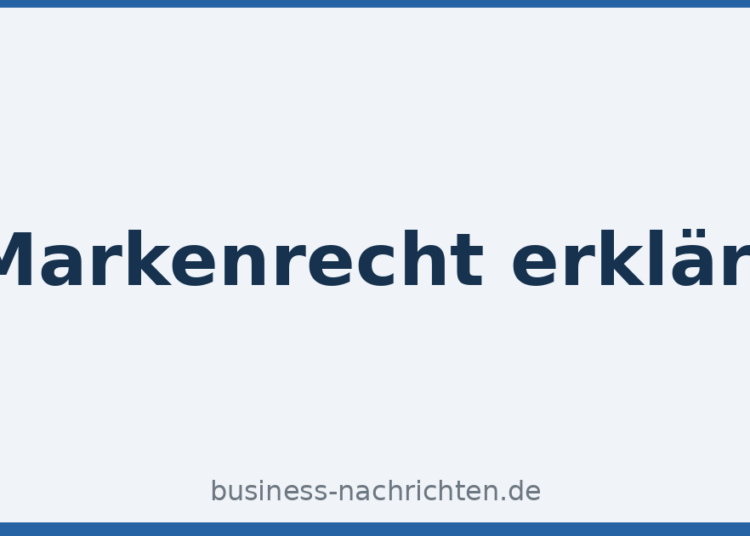 Markenrecht erklärt